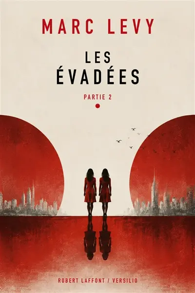 Les évadées. Vol. 2