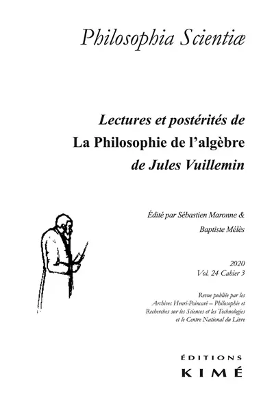 Philosophia scientiae, n° 24-3. Lectures et postérités de La philosophie de l'algèbre de Jules Vuillemin