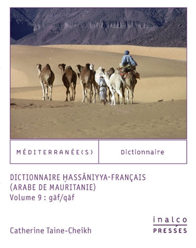 Dictionnaire hassaniyya-français : arabe de Mauritanie. Vol. 9. Gâf-qâf
