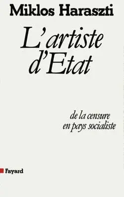 L'Artiste d'Etat : de la censure en pays socialiste