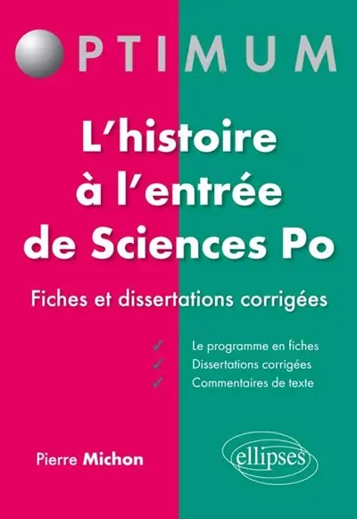 L'histoire à l'entrée de Sciences Po : fiches et dissertations corrigées