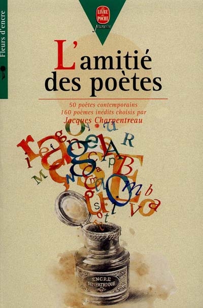 L'Amitié des poètes : 160 poèmes inédits