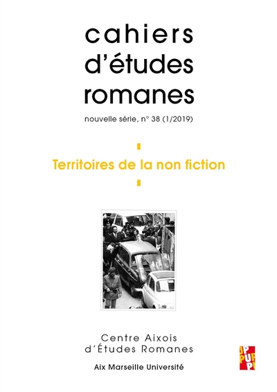 Cahiers d'études romanes, n° 38. Territoires de la non fiction