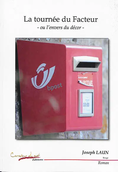 La tournée du facteur ou L'envers du décor
