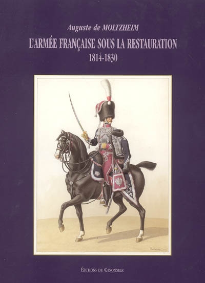 L'armée française sous la Restauration : 1814-1830