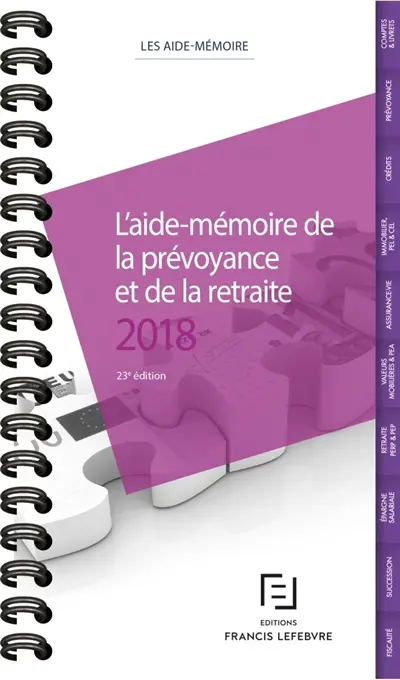 L'aide-mémoire de la prévoyance et de la retraite : 2018