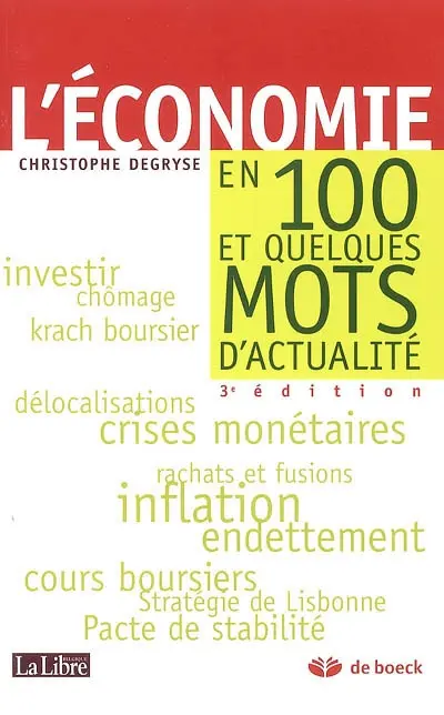 L'économie en 100 et quelques mots d'actualité