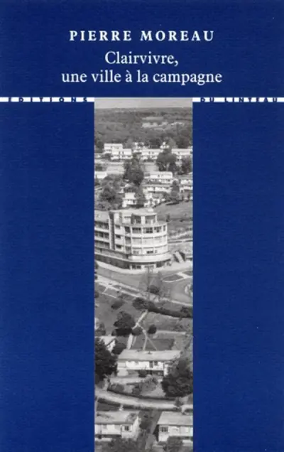 Clairvivre, une ville à la campagne