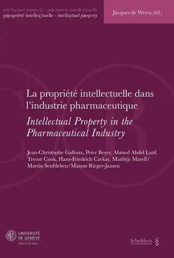La propriété intellectuelle dans l'industrie pharmaceutique. Intellectual property in the pharmaceutical industry