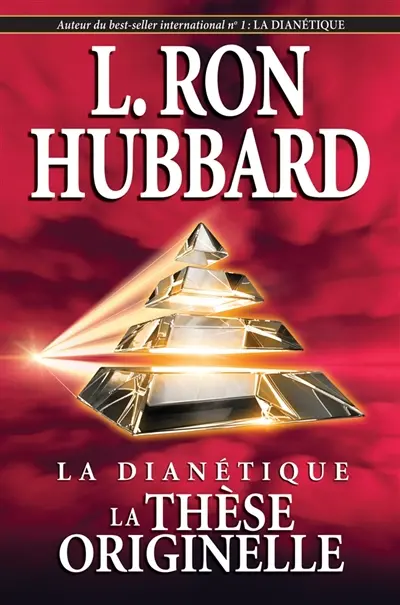 LA DIANETIQUE LA THESE ORIGINELLE