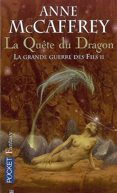 La ballade de Pern. La grande guerre des fils. Vol. 2. La quête du dragon