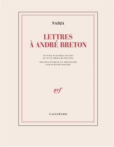 Lettres à André Breton : suivies d'autres textes et dessins