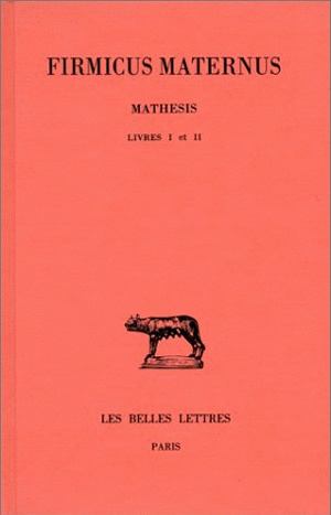 Mathesis. Vol. 1. Livres I et II