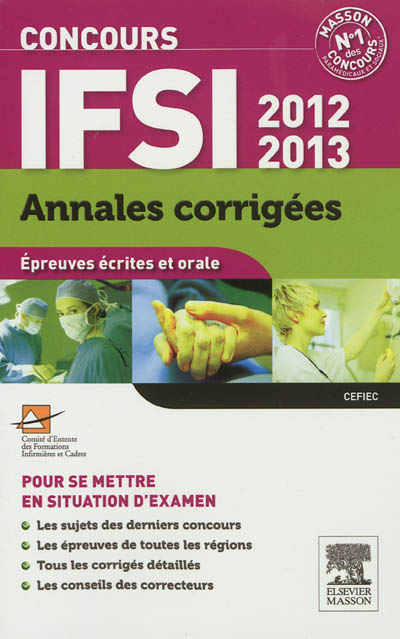 Concours IFSI 2012-2013 : annales corrigées : épreuves écrites et orale
