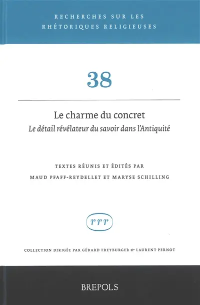 Le charme du concret : le détail révélateur du savoir dans l'Antiquité