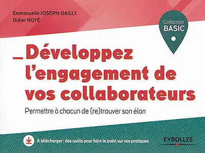 Développez l'engagement de vos collaborateurs : permettre à chacun de (re)trouver son élan