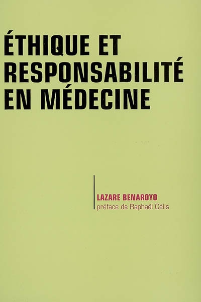 Ethique et responsabilité en médecine