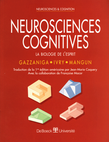 Neurosciences cognitives : la biologie de l'esprit
