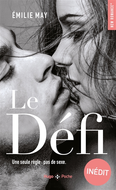 Le défi : une seule règle : pas de sexe