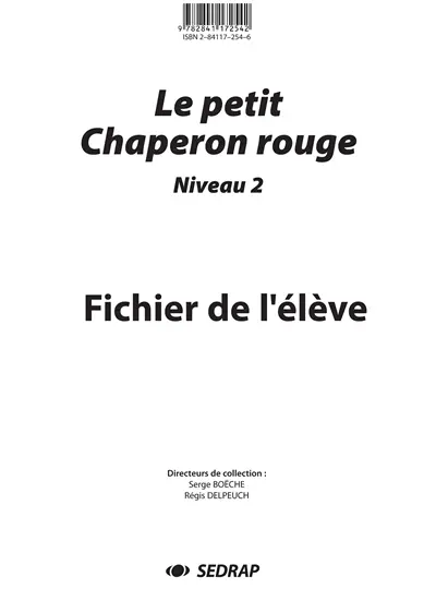 Le petit chaperon rouge : fichier de l'élève, niveau 2