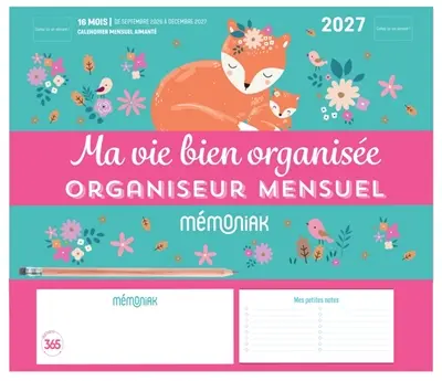 Ma vie bien organisée : organiseur mensuel Mémoniak 2027 : 16 mois, de septembre 2026 à décembre 2027