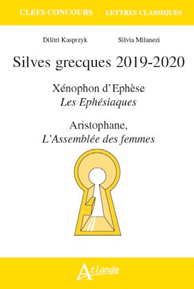 Silves grecques 2019-2020 : Xénophon d'Ephèse, Les Ephésiaques ; Aristophane, L'assemblée des femmes
