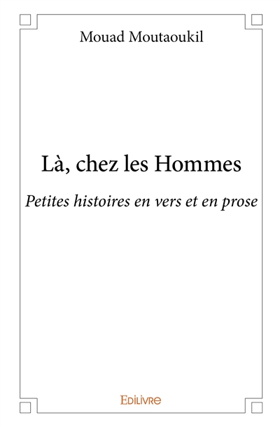 Là, chez les hommes :...