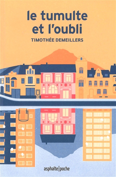 Le tumulte et l'oubli