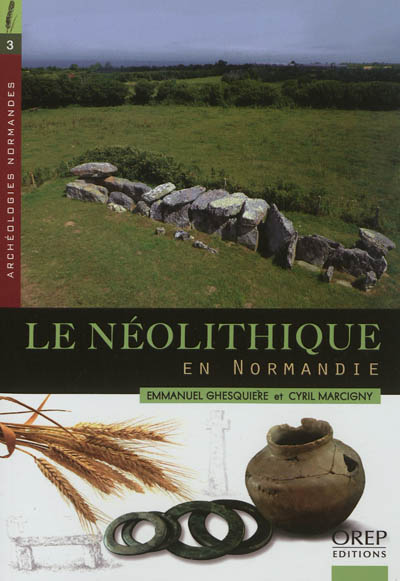 Le néolithique en Normandie, 5500 à 2300 avant notre ère