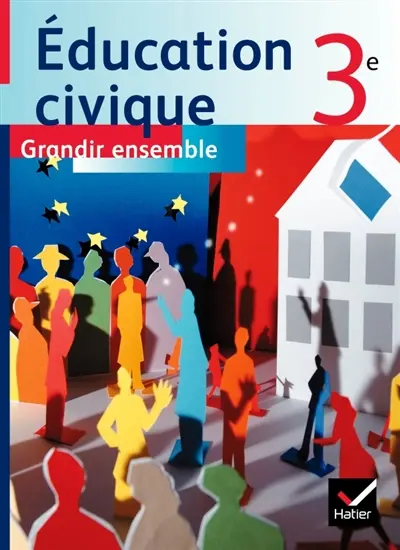 Education civique 3e : grandir ensemble