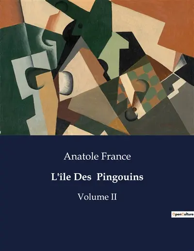 L'île Des Pingouins : Une satire de la société à travers l'histoire fictive des Pingouins