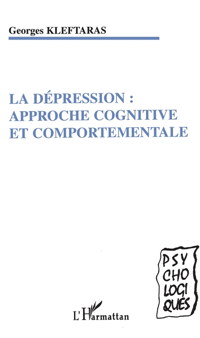 La dépression : approche cognitive et comportementale