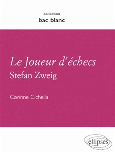 Le joueur d'échecs, Stefan Zweig : avec guide de lecture