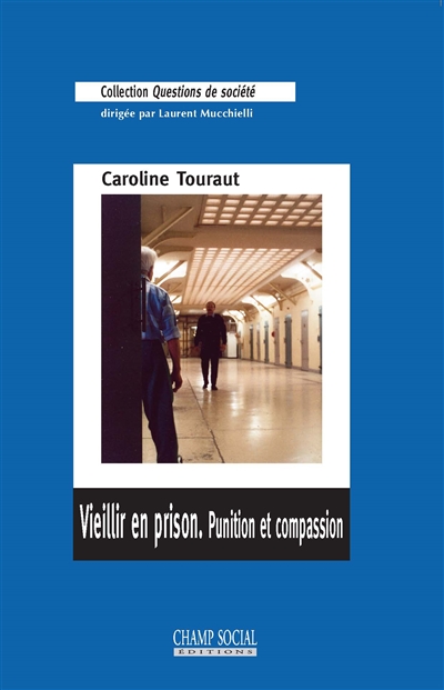 Vieillir en prison : punition et compassion
