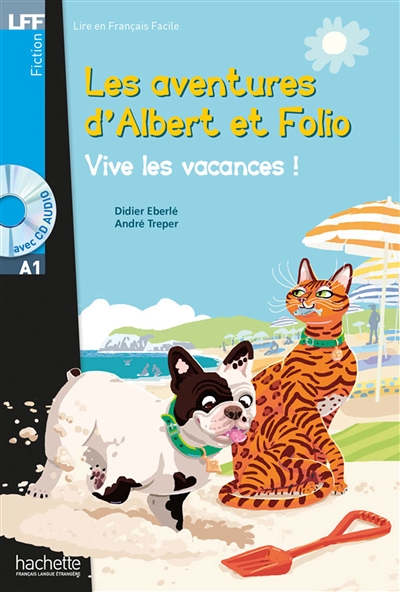 Les aventures D'albert et Folio : Vive les vacances !