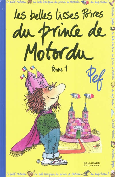 Les belles lisses poires du prince de Motordu. Tome 1