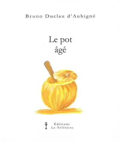 Le pot âgé