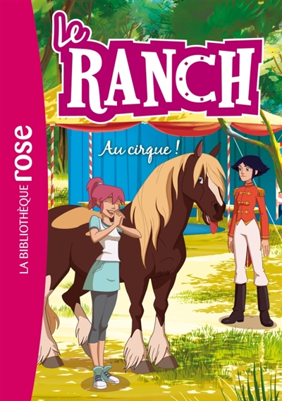 Le ranch. Vol. 28. Au cirque !