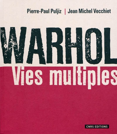 Warhol : vies multiples