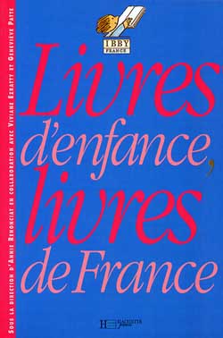 Livres d'enfance, livres de France. The changing face of children's literature in France