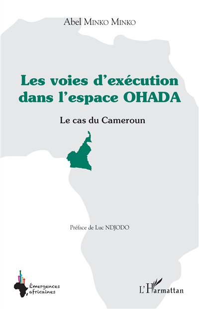 Les voies d'exécution dans l'espace OHADA : le cas du Cameroun