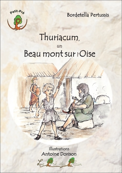 Thuriacum, un beau mont sur l'Oise