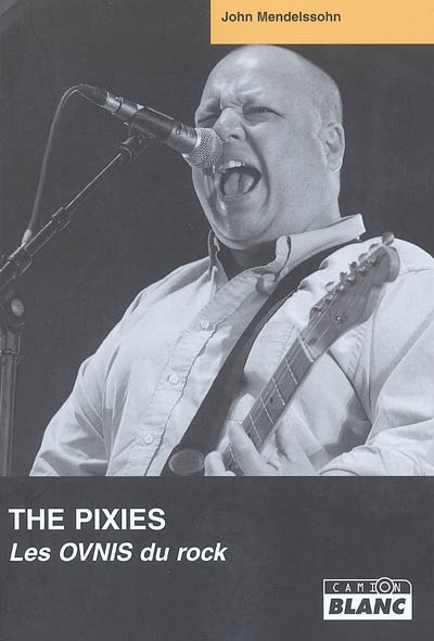 The Pixies : les ovnis du rock