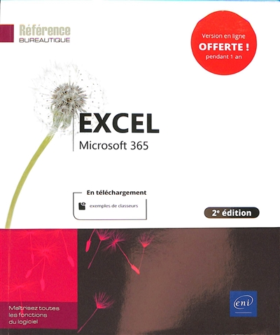 Excel Microsoft 365 : maîtrisez toutes les fonctions du logiciel