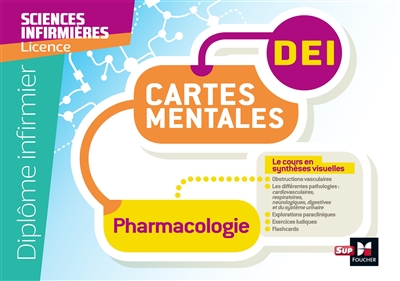 Pharmacologie : cartes mentales, DEI : diplôme infirmier, sciences infirmières, licence