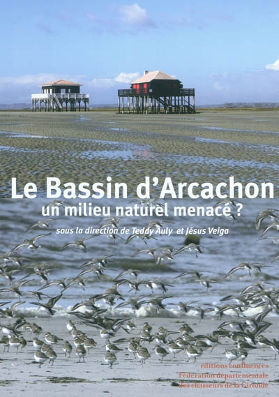 Le Bassin d'Arcachon : un milieu naturel menacé ?