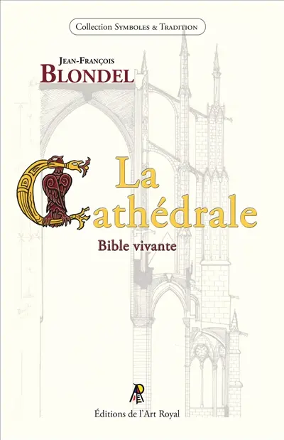 La Cathédrale : Bible vivante