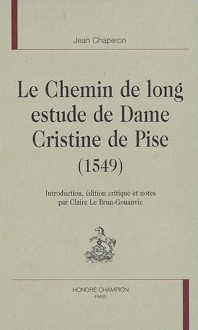 Le chemin de long estude de dame Cristine de Pisan (1549)