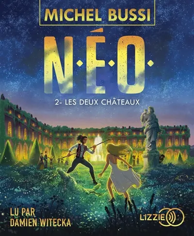 NEO. Vol. 2. Les deux châteaux