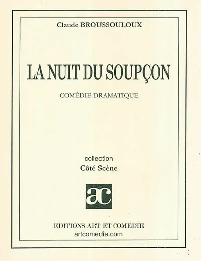 La nuit du soupçon : comédie dramatique